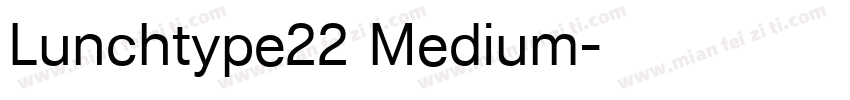 Lunchtype22 Medium字体转换